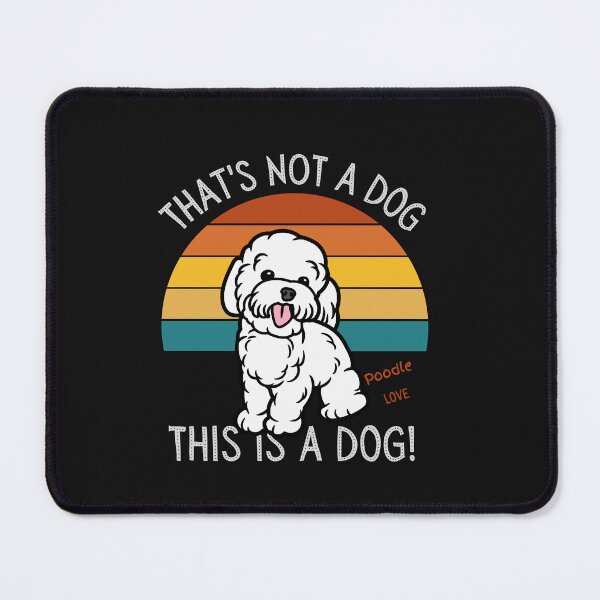 Item preview, Poodle Love, This is a Dog! designed and sold by TerScott.