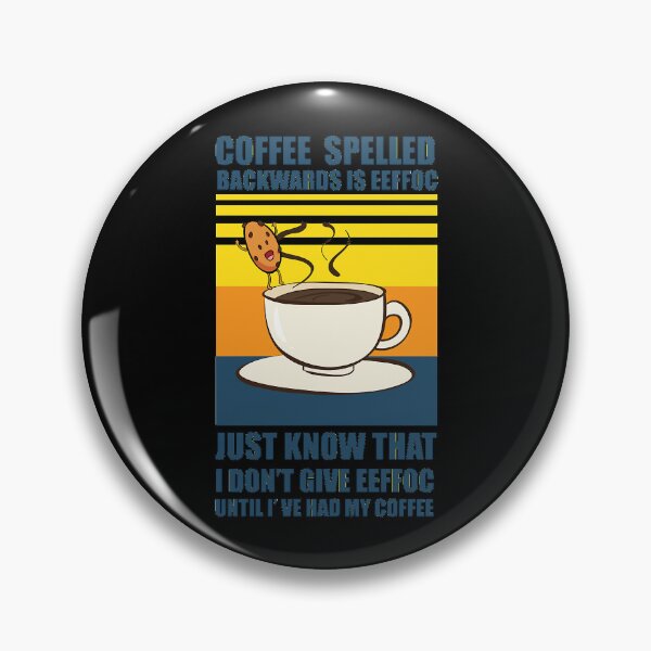 Item preview, Coffee Spelled Backwards   designed and sold by Soffez.