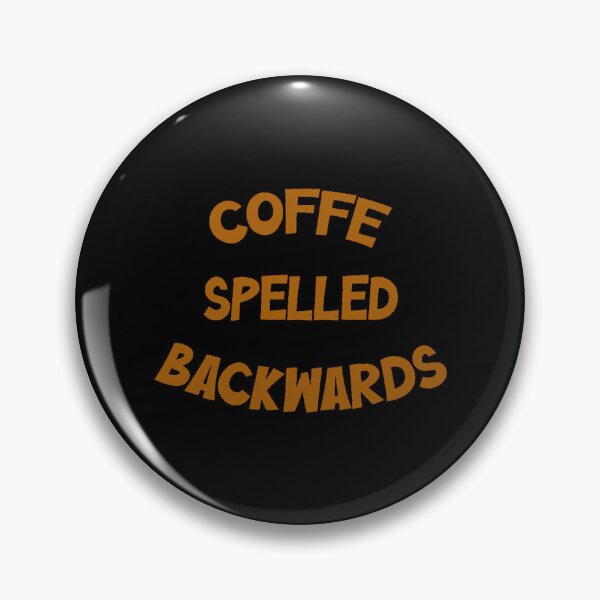 Item preview, Coffee Spelled Backwards   designed and sold by Soffez.