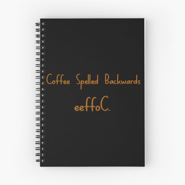 Item preview, Coffee Spelled Backwards   designed and sold by Soffez.