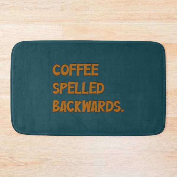 Item preview, Coffee Spelled Backwards   designed and sold by Soffez.