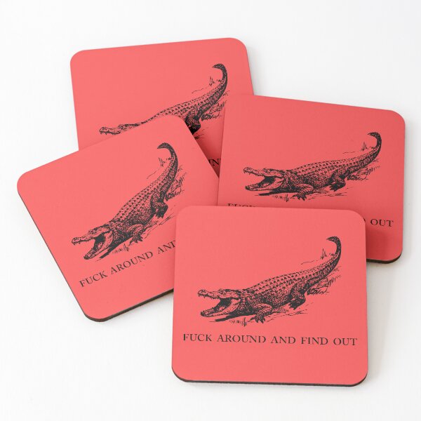 Item preview, F*ck Around and Find Out Gator designed and sold by AmuseThings.