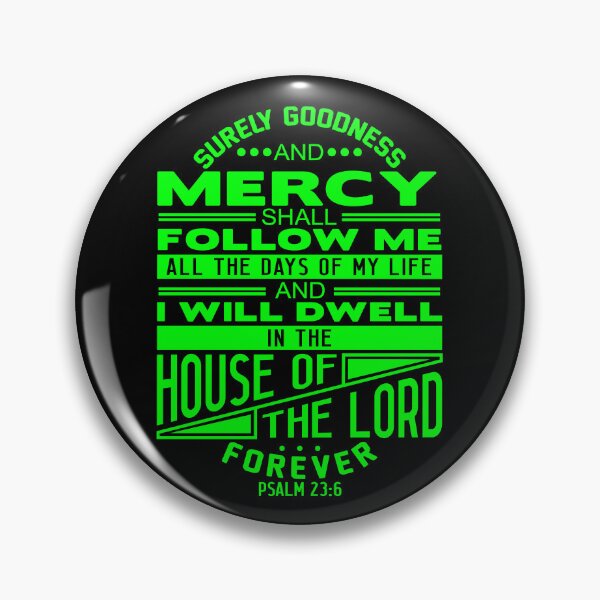 Item preview, I Will Dwell In The House Of The LORD Forever Psalm 23:6 designed and sold by plushism.