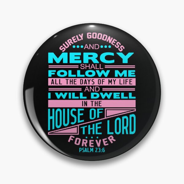 Item preview, I Will Dwell In The House Of The LORD Forever Psalm 23:6 designed and sold by plushism.
