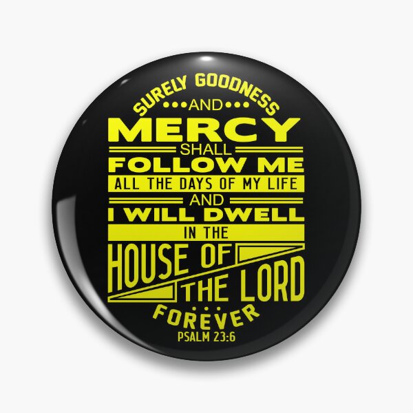 Item preview, I Will Dwell In The House Of The LORD Forever Psalm 23:6 designed and sold by plushism.