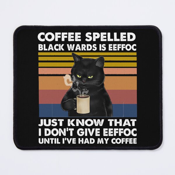 Item preview, Coffee Spelled Backwards is Eeffoc Cat Just Know that i dont give eeffoc Relaxed Fit designed and sold by Soffez.