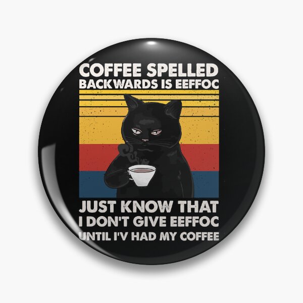 Item preview, Funny Black Cat Coffee Spelled Backwards Is Eeffoc I Don_t Give Eeffoc Until I_ve Had My Coffee Coff designed and sold by Soffez.
