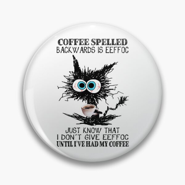 Item preview, Funny Cat Coffee Spelled Backwards Is Eeffoc Until I_ve Had My Coffee designed and sold by Soffez.