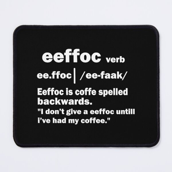 Item preview, Coffee Spelled Backwards is Eeffoc designed and sold by Soffez.