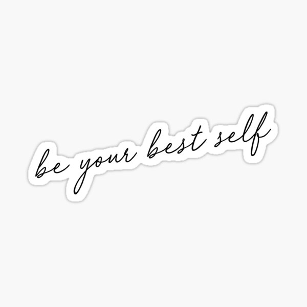 Item preview, Be your best self designed and sold by alainabrogan.