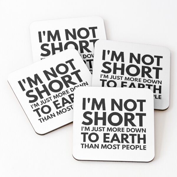 Item preview, I'm Not Short I'm Just More Down To Earth Than Most People - Funny Sayings designed and sold by texteestore.