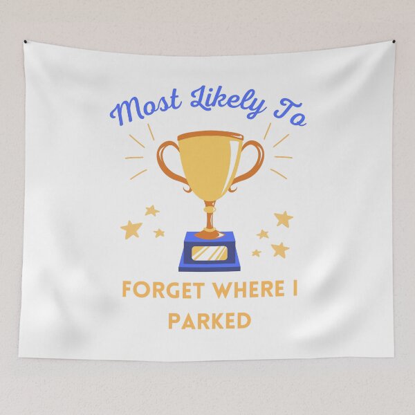 Item preview, "Most Likely To Forget Where I Parked" Design for the Absent-Minded designed and sold by SimpliText.