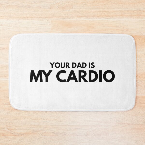 Item preview, Your Dad Is My Cardio - Workout designed and sold by texteestore.