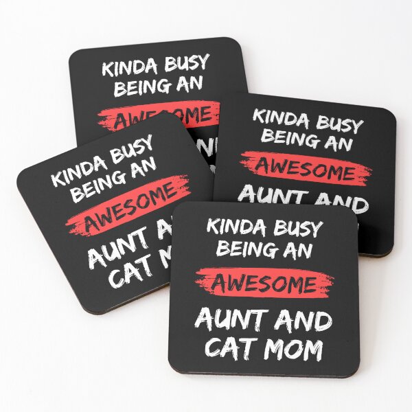 Item preview, Kinda Busy Being An Aunt And Cat Mom Awesome Edition designed and sold by McThingummy.