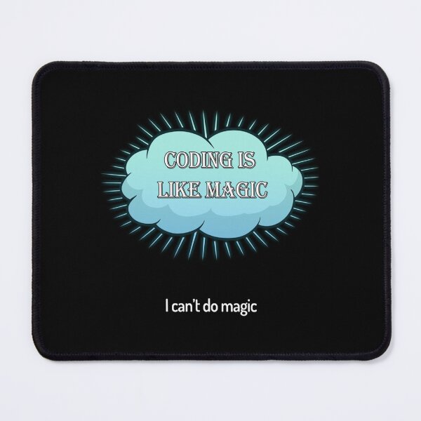 Item preview, Coding is like magic   designed and sold by chuvitcon.
