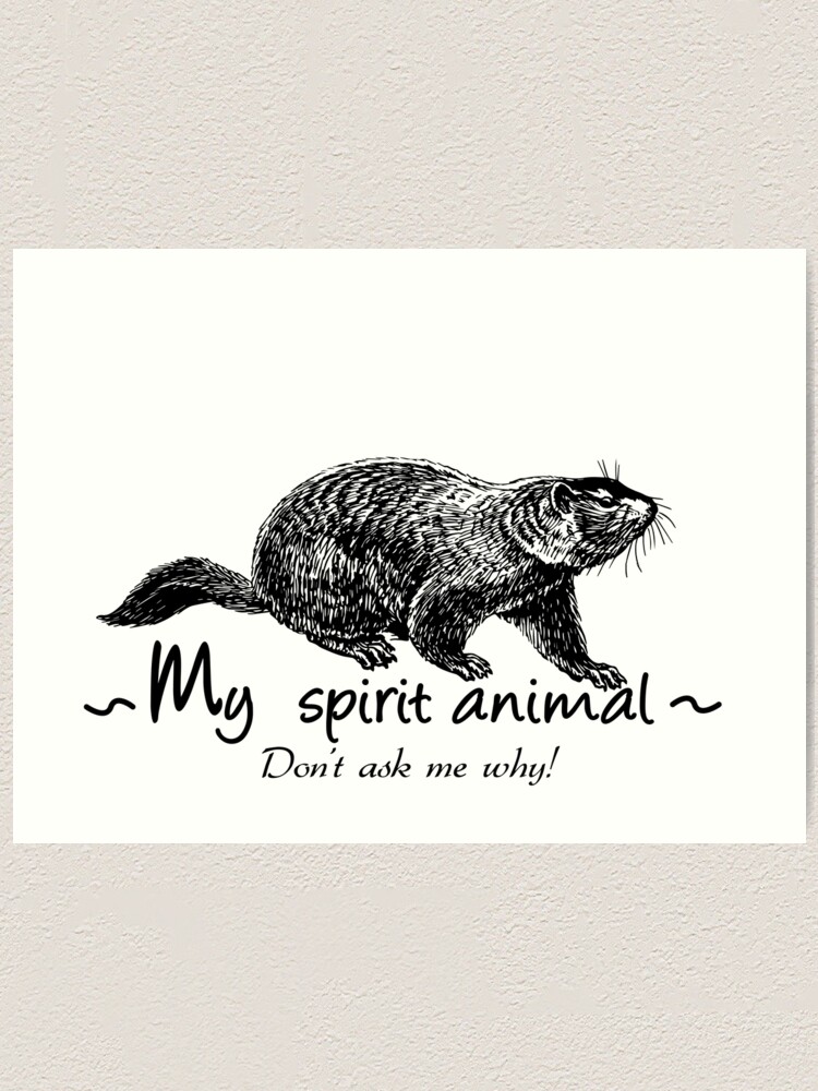 Lamina Artistica Groundhog Es Mi Animal Espiritual De Manikool Redbubble