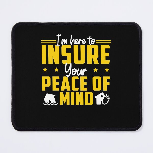 Item preview, Insurance Agent Insure Your Peace Of Mind Life Insurance designed and sold by StrongShirts.