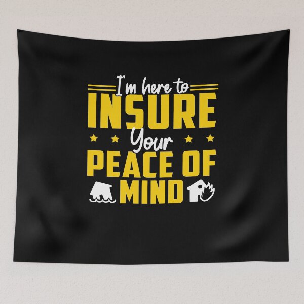 Item preview, Insurance Agent Insure Your Peace Of Mind Life Insurance designed and sold by StrongShirts.
