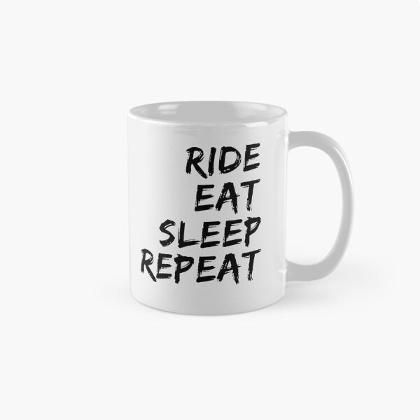 Item preview, Ride Eat Sleep Repeat designed and sold by Brain Nectar.