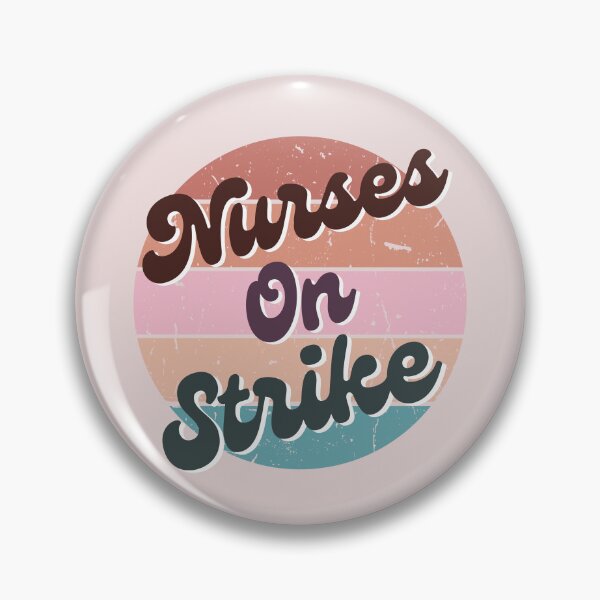 Item preview, Nurses On Strike | Retro Vintage Nurse | Healthcare Workers | We March For Nurses designed and sold by DesignsRN.