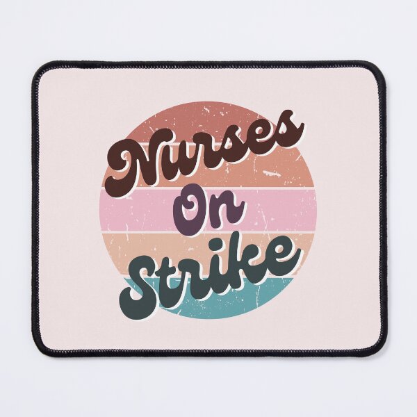 Item preview, Nurses On Strike | Retro Vintage Nurse | Healthcare Workers | We March For Nurses designed and sold by DesignsRN.