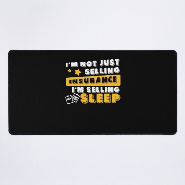 Item preview, Insurance Agent I'm Selling Sleep Funny Life Insurance designed and sold by StrongShirts.