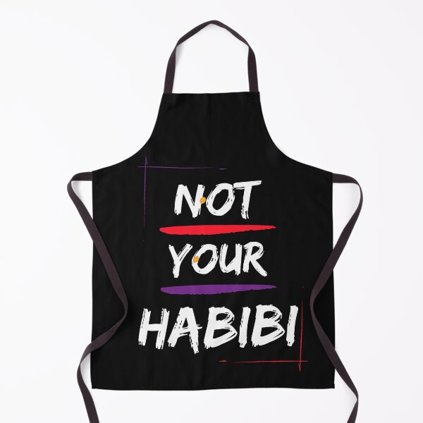 Item preview, not your habibi, im not your habibi,lovers designed and sold by PrixSympa.