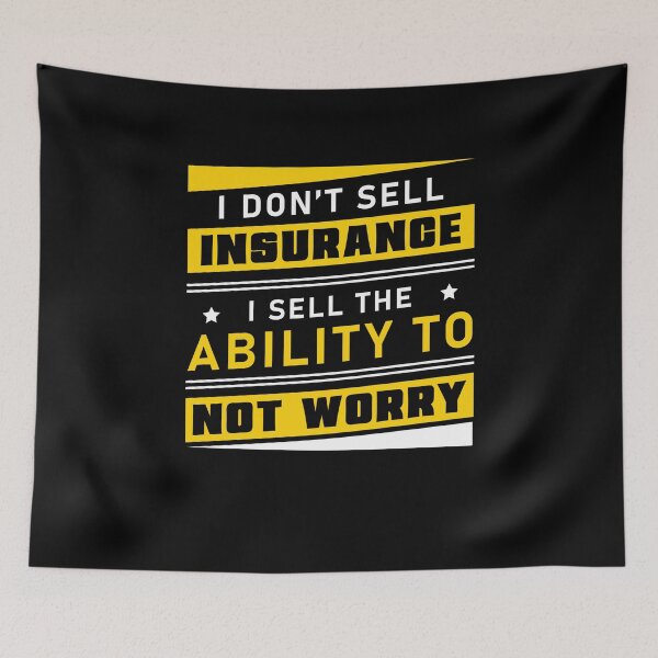 Item preview, Insurance Agent The Ability To Not Worry Life Insurance designed and sold by StrongShirts.