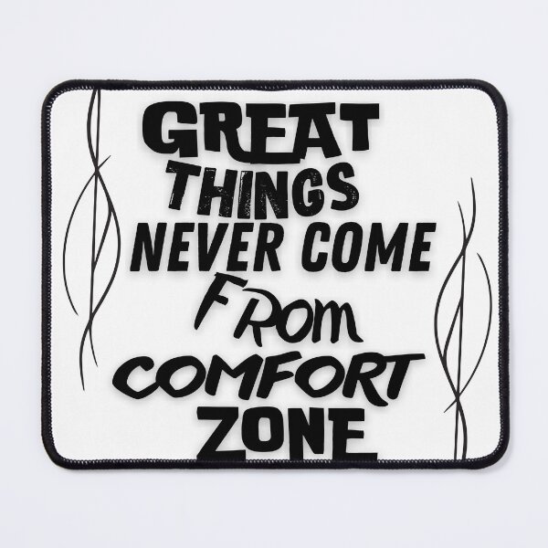 Item preview, Great things never come from comfort zone motivational quote designed and sold by smitke.
