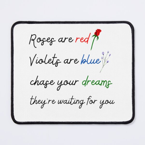 Item preview, Roses are red violets are blue chase your dreams they're waiting for you designed and sold by TeePassion.