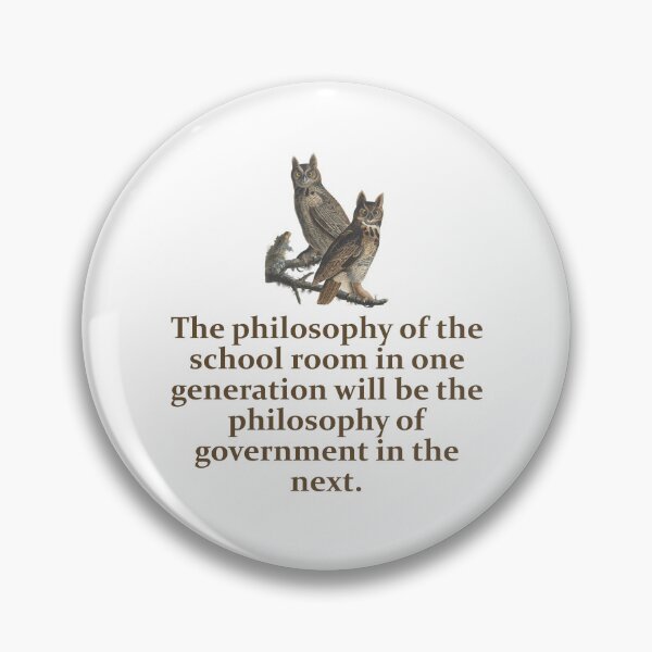 Item preview, The Philosophy Of The School Room - Education Quote  designed and sold by CrankyOldDude.