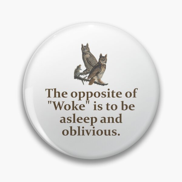 Item preview, The Opposite of Woke - Education Quote  designed and sold by CrankyOldDude.