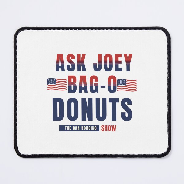 Item preview, Dan Bongino Ask Joey Bag-o Donuts The Dan Bongino  designed and sold by ArianneCeridwen.