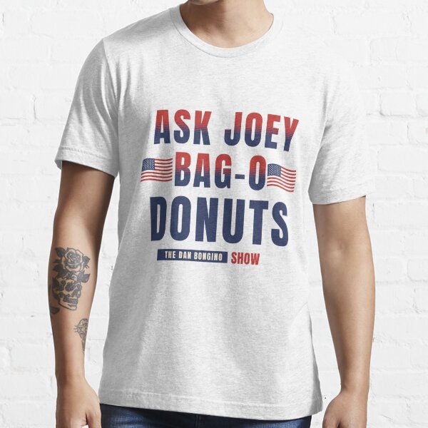 joey bag of donuts shirt