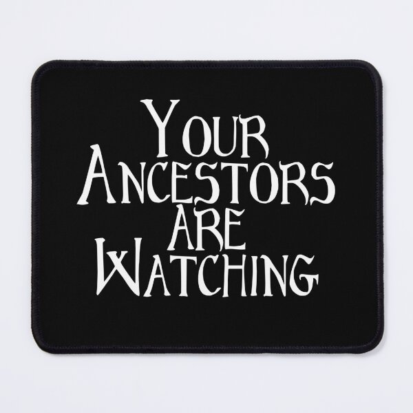 Item preview, Your Ancestors are Watching Constitutional Auditor 1st 2nd Amendment Copwatch designed and sold by Gralok.