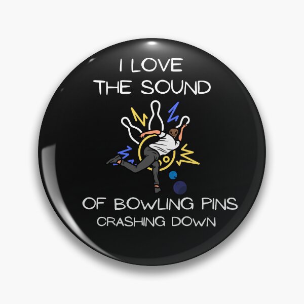 Item preview, I Love The Sound Of Bowling Crashing Down Funny designed and sold by woshgo.