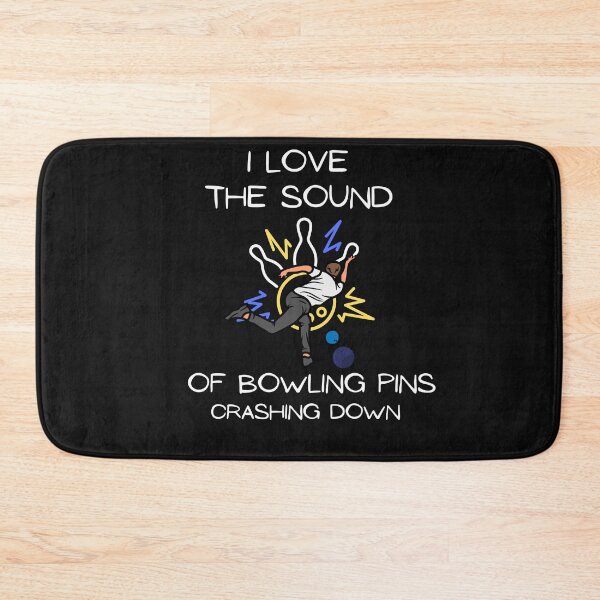 Item preview, I Love The Sound Of Bowling Crashing Down Funny designed and sold by woshgo.