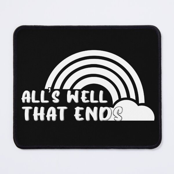 Item preview, All’s well that ends designed and sold by Perdogie’s Bodega.