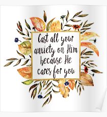 Cast all your Anxiety on Him - Because He Cares for You Poster