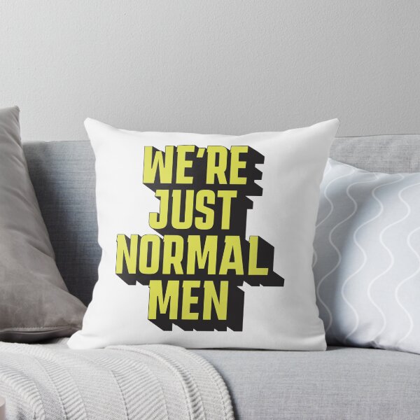 Item preview, We're Just Normal Men – Funny meme designed and sold by Rigipedia.