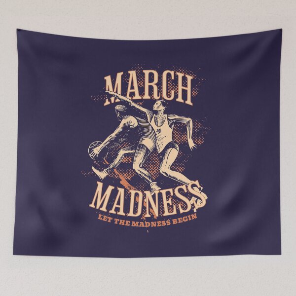 Item preview, march madness | let the madness begin designed and sold by simonlidesign.