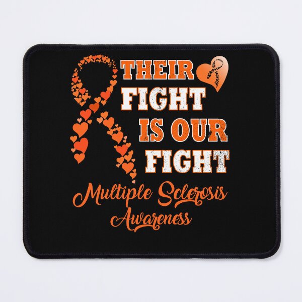 Item preview, Their Fight Is Our Fight Multiple Sclerosis Awareness designed and sold by Deco-Design.