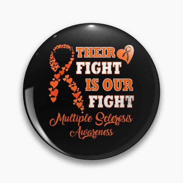 Item preview, Their Fight Is Our Fight Multiple Sclerosis Awareness designed and sold by Deco-Design.
