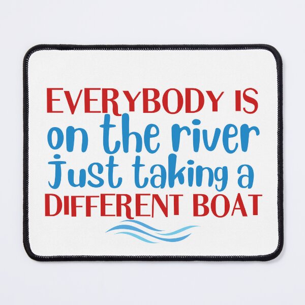Item preview, EVERYBODY IS ON THE RIVER designed and sold by cadillacmt.