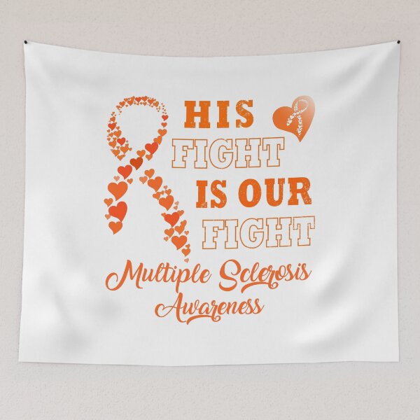 Item preview, His Fight Is Our Fight Multiple Sclerosis Awareness designed and sold by Deco-Design.