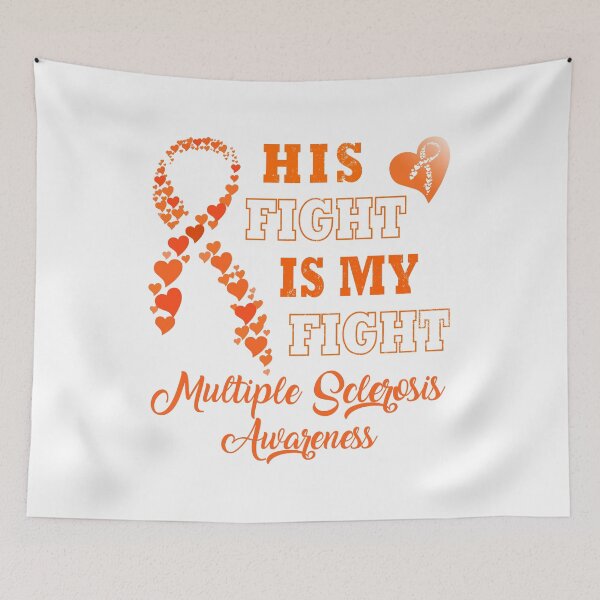 Item preview, His Fight Is My Fight Multiple Sclerosis Awareness designed and sold by Deco-Design.