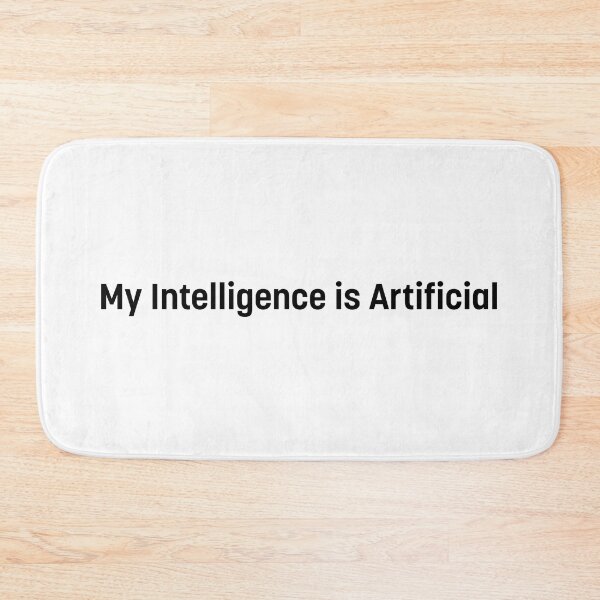Item preview, My Intelligence is Artificial (Black Text) designed and sold by STUDIO-72.