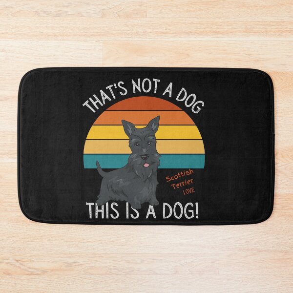 Item preview, Scottish Terrier, This is a Dog! designed and sold by TerScott.