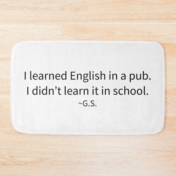 Item preview, I Learned English in a Pub" - Funny Guenther Steiner Quote Design for Racing Fans designed and sold by emmamarlene.
