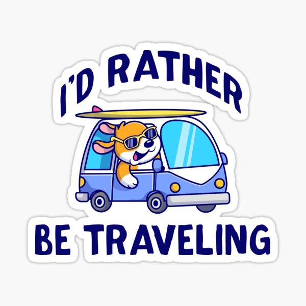 I'd rather be travelling Sticker